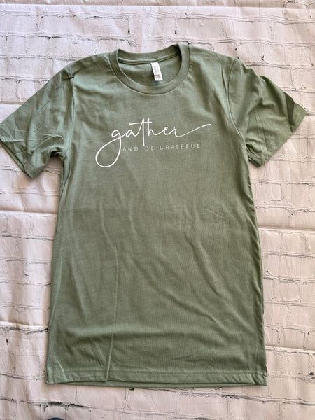 Gather and Be Grateful Heather Sage Tshirt