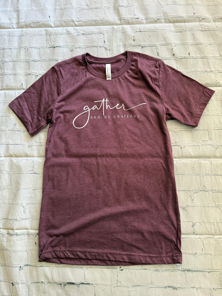 Gather And Be Grateful Heather Maroon Tshirt